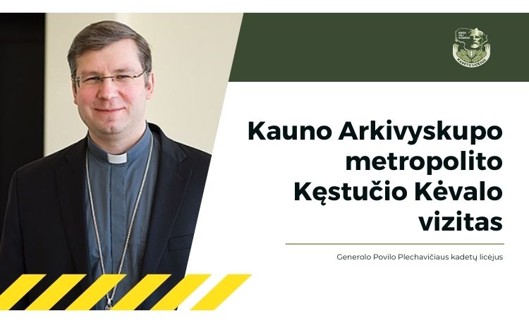 Kauno Arkivyskupo metropolito Kęstučio Kėvalo vizitas